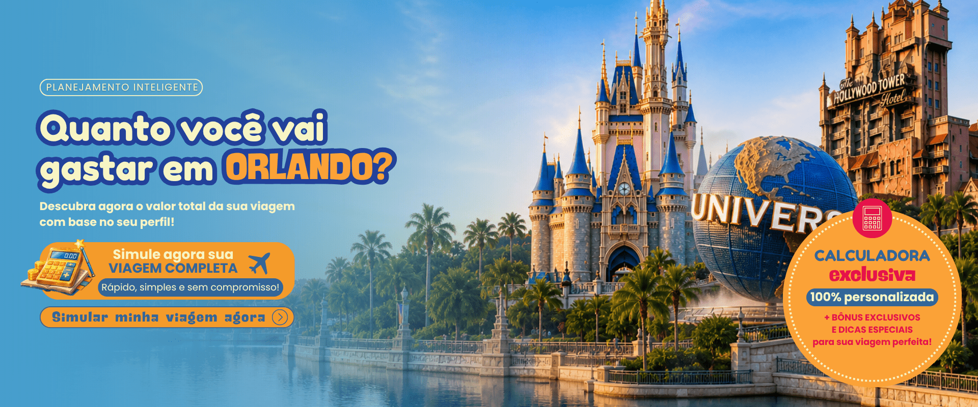 simulador-viagem-orlando-quanto-custa-fantasiorlando Banner simulador de viagem para Orlando - descubra quanto você vai gastar com a calculadora exclusiva da FantasiOrlando
