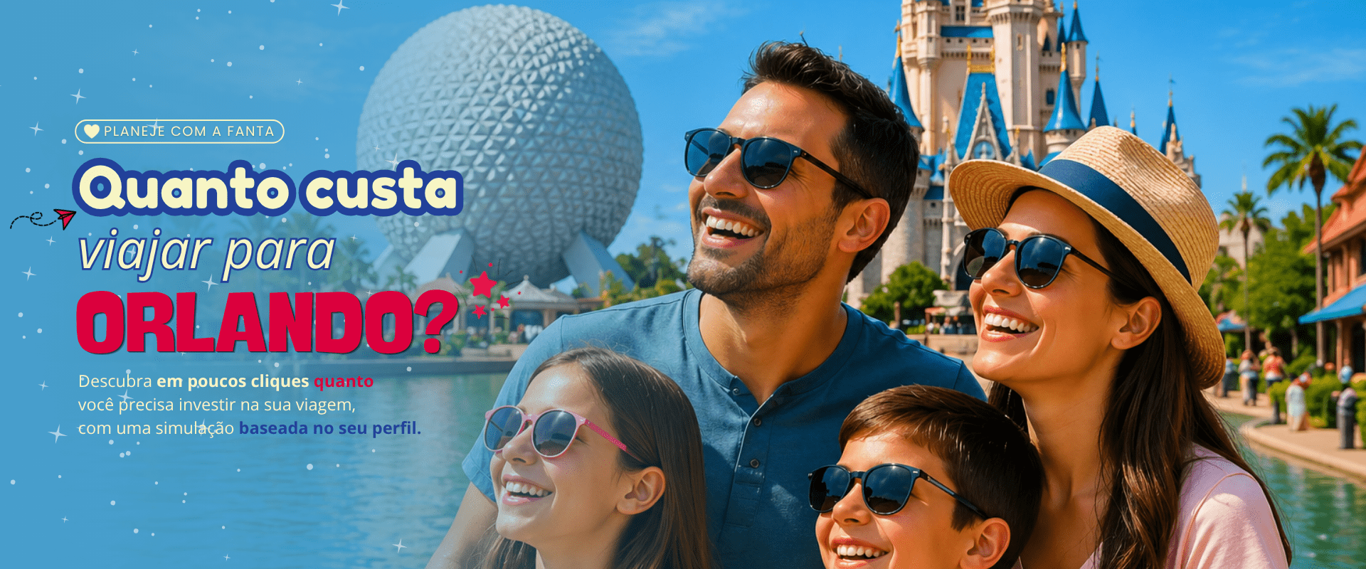 Banner quanto custa viajar para Orlando em família - simulação personalizada com a FantasiOrlando